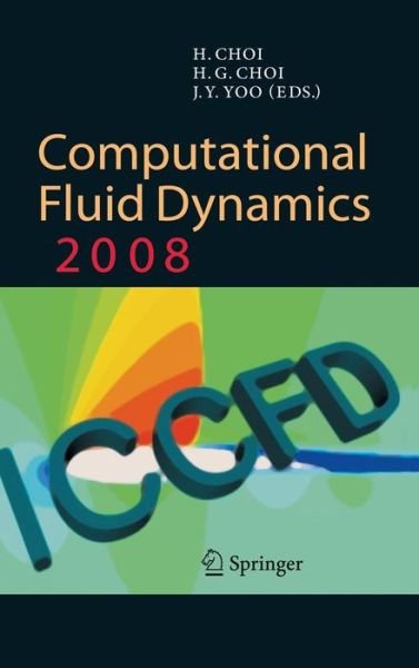 Cover for Haecheon Choi · Computational Fluid Dynamics 2008 (Gebundenes Buch) [2009 edition] (2009)