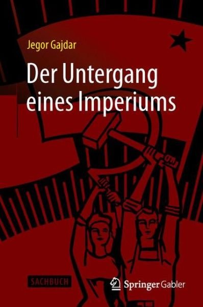 Cover for Jegor Gajdar · Der Untergang eines Imperiums (Innbunden bok) [1. Aufl. 2016 edition] (2015)