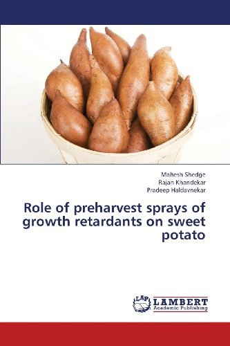 Cover for Pradeep Haldavnekar · Role of Preharvest Sprays of Growth Retardants on Sweet Potato (Paperback Book) (2013)