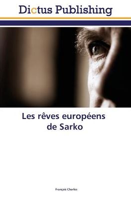 Cover for Charles · Les rêves européens de Sarko (Book)