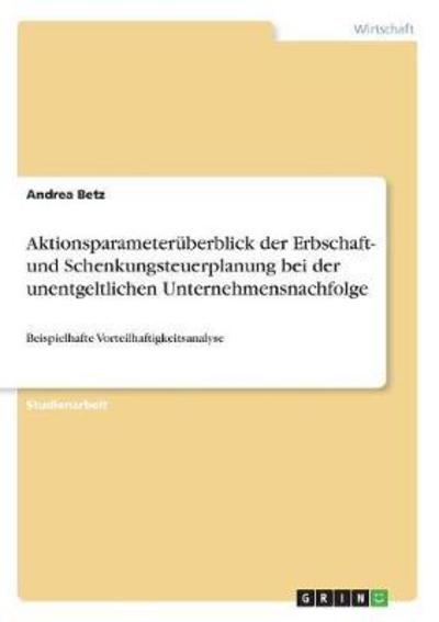 Aktionsparameterüberblick der Erbs - Betz - Książki -  - 9783668539723 - 