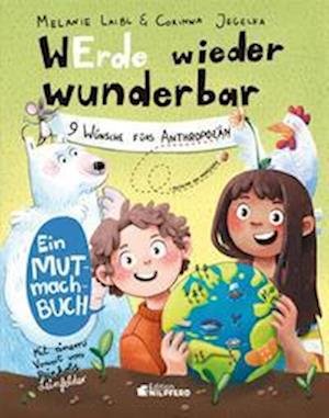 Cover for Melanie Laibl · WErde wieder wunderbar (Gebundenes Buch) (2022)