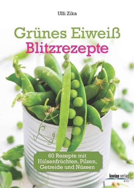 Cover for Zika · Grünes Eiweiß - Blitzrezepte (Buch)