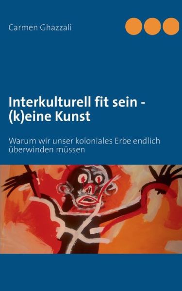 Cover for Ghazzali · Interkulturelle Kompetenz (Book) [German edition] (2013)