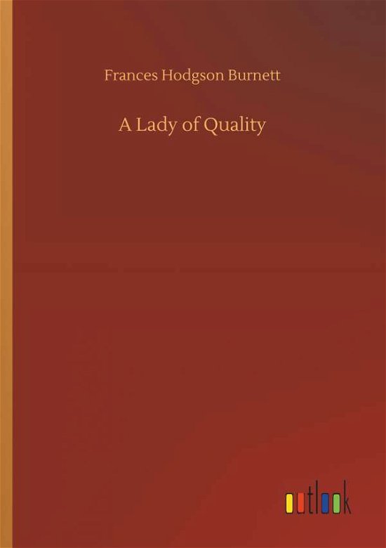 Cover for Burnett · A Lady of Quality (Bog) (2019)
