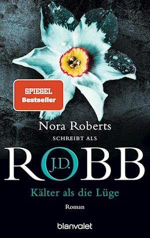 Cover for J. D. Robb · Kälter als die Lüge (Buch) (2023)