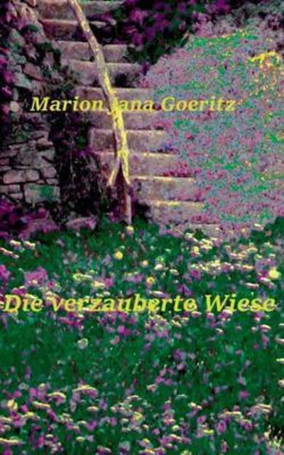 Cover for Goeritz · Die verzauberte Wiese (Bok) (2016)