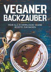 Cover for Ramp · Vegan Backen - Mehr als 34 himmlis (Buch)