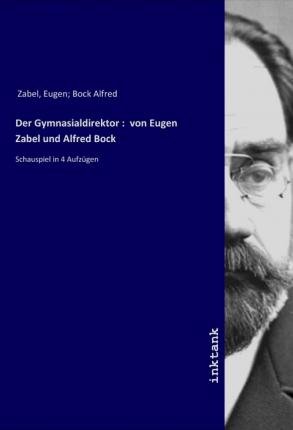 Cover for Zabel · Der Gymnasialdirektor : von Eugen (Book)