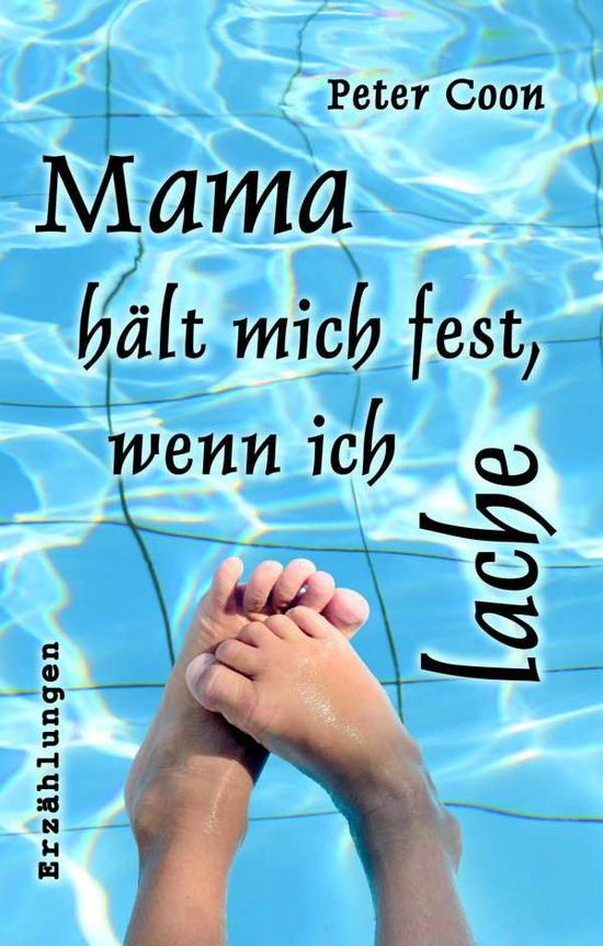 Cover for Coon · Mama hält mich fest, wenn ich lach (Book)