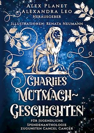 Cover for Alex Planet · Charlies Mutmach-Geschichten (Book) (2022)