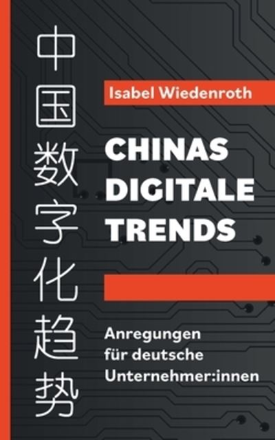 Cover for Isabel Wiedenroth · Chinas Digitale Trends (Paperback Book) (2022)