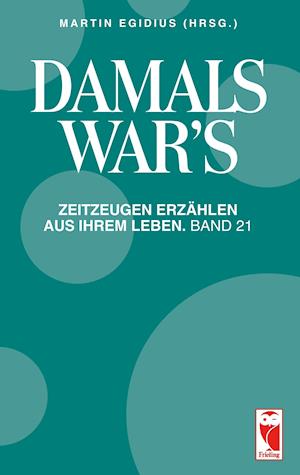 Cover for Martin Egidius · Damals war's (Paperback Book) (2019)