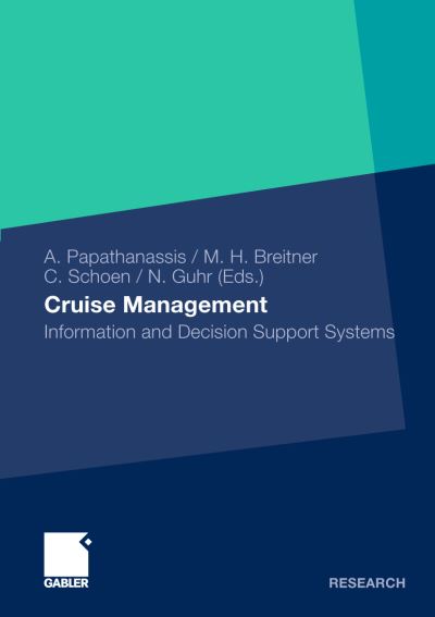 Cover for Alexis Papathanassis · Cruise Management: Information and Decision Support Systems (Paperback Book) (2011)