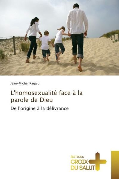 Cover for Ragald Jean-michel · L'homosexualite Face a La Parole De Dieu (Paperback Book) (2018)