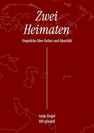 Cover for Antje Zingel · Zwei Heimaten (Book) (2025)