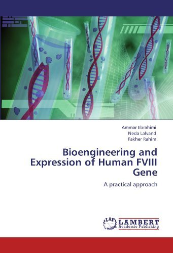 Cover for Fakher Rahim · Bioengineering and Expression of Human Fviii Gene: a Practical Approach (Pocketbok) (2011)