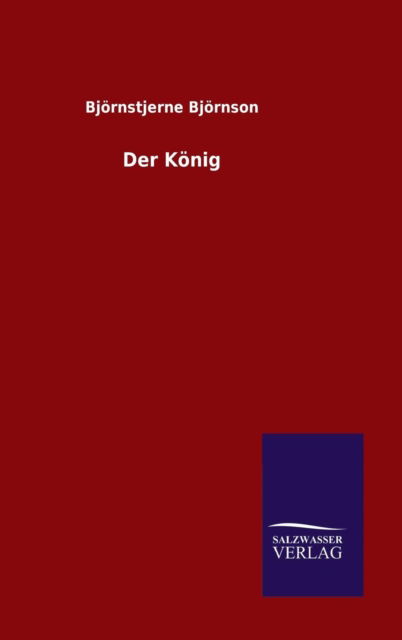 Cover for Bjornstjerne Bjornson · Der Konig (Hardcover Book) (2015)