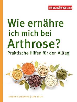 Cover for Kristin Gutsmuths · Wie ernähre ich mich bei Arthrose? (Book) (2023)