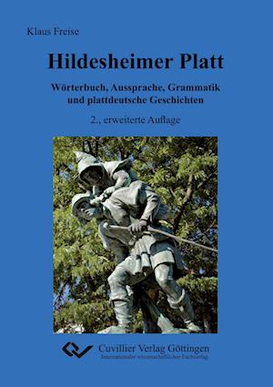 Cover for Klaus Freise · Hildesheimer Platt Wörterbuch, Aussprache, Grammatik und plattdeutsche Geschichten (Paperback Book) (2010)