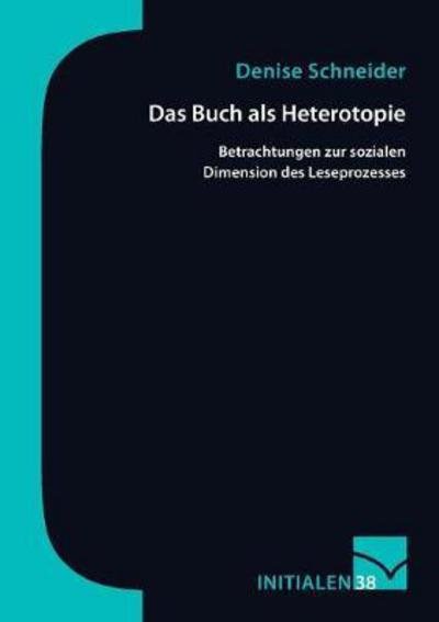 Cover for Schneider · Das Buch als Heterotopie (Buch) (2018)