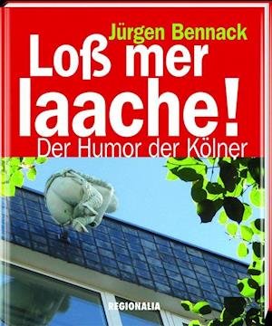 Cover for Bennack · Loß mer laache! (Book)