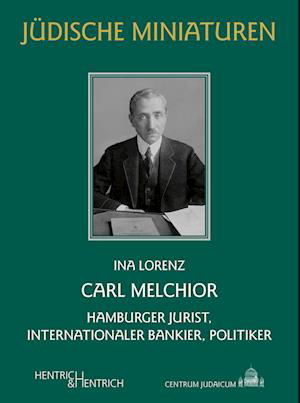 Cover for Ina Lorenz · Carl Melchior (Bok) (2023)