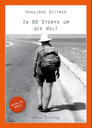 Cover for Hansjörg Dittmer · In 80 Storys um die Welt (Book) (2023)