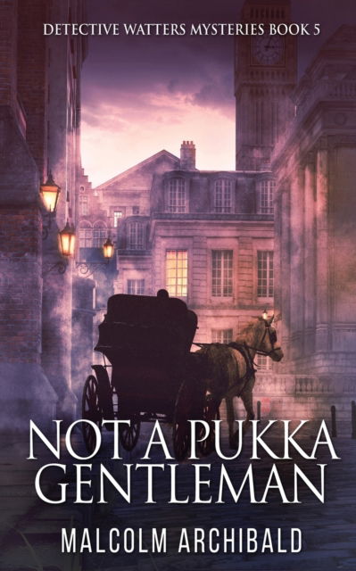 Cover for Next Chapter · Not a Pukka Gentleman (Pocketbok) (2022)