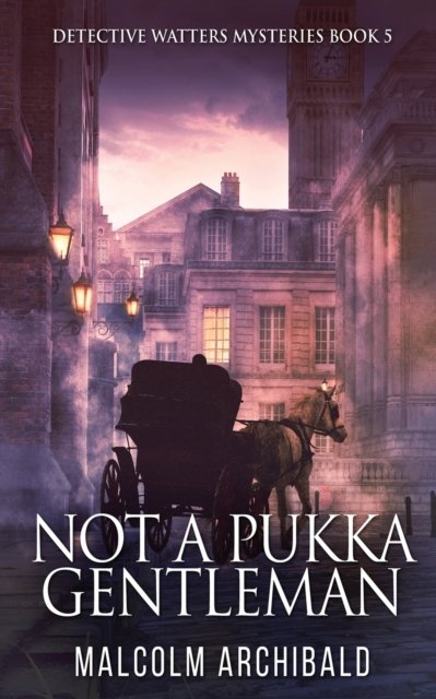 Cover for Next Chapter · Not a Pukka Gentleman (Paperback Book) (2022)