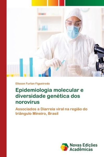 Cover for Figueiredo · Epidemiologia molecular e di (Bog) (2018)