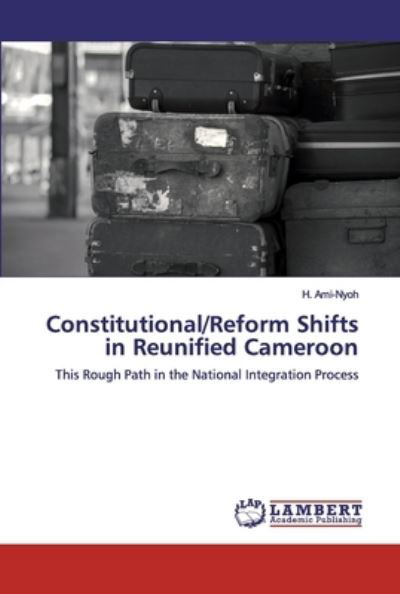 Constitutional / Reform Shifts i - Ami-Nyoh - Livros -  - 9786200309723 - 6 de setembro de 2019