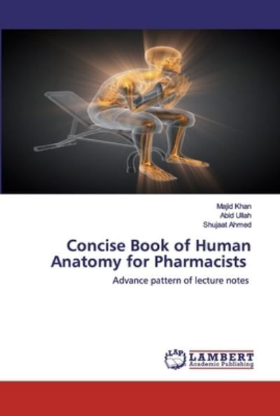 Concise Book of Human Anatomy for - Khan - Kirjat -  - 9786202529723 - torstai 23. huhtikuuta 2020