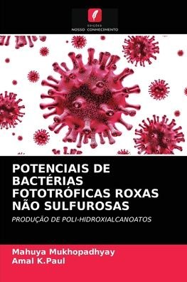 Cover for Mahuya Mukhopadhyay · Potenciais de Bacterias Fototroficas Roxas Nao Sulfurosas (Paperback Book) (2021)