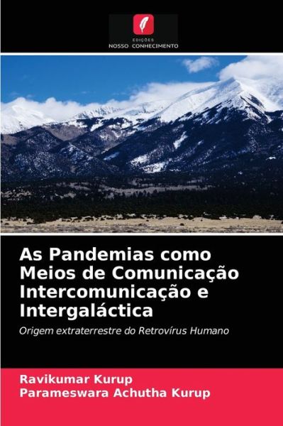 Cover for Ravikumar Kurup · As Pandemias como Meios de Comunicacao Intercomunicacao e Intergalactica (Pocketbok) (2021)