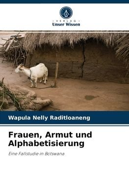 Cover for Wapula Nelly Raditloaneng · Frauen, Armut und Alphabetisierung (Paperback Bog) (2021)