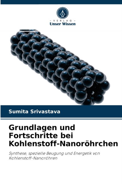 Cover for Sumita Srivastava · Grundlagen und Fortschritte bei Kohlenstoff-Nanoroehrchen (Paperback Book) (2021)