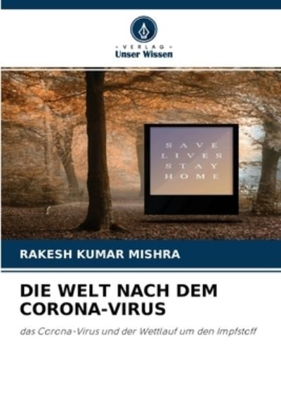 Cover for Rakesh Kumar Mishra · Die Welt Nach Dem Corona-Virus (Paperback Book) (2021)