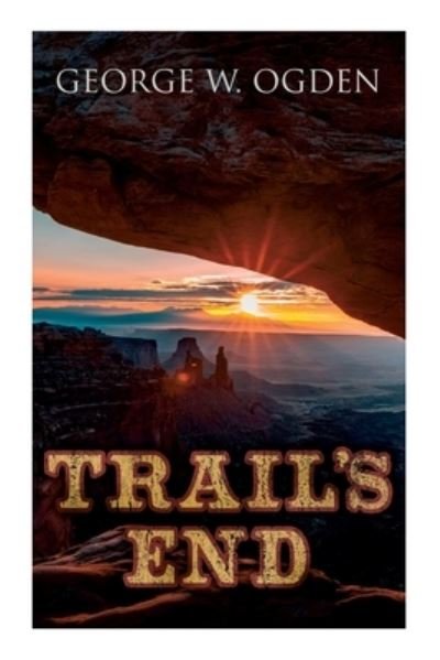Cover for George Ogden · Trail's End (Bok) (2022)