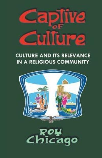 Cover for Roy Chicago · Captive of Culture (Paperback Book) (2016)