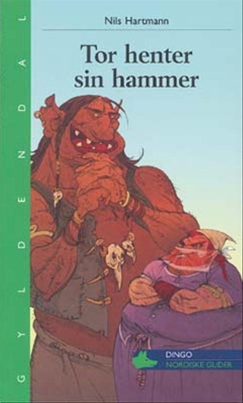Cover for Nils Hartmann · Dingo. Grøn*** Primært for 1.-2. skoleår: Tor henter sin hammer (Sewn Spine Book) [1er édition] (2006)