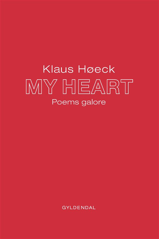 Cover for Klaus Høeck · My Heart (Sewn Spine Book) [1er édition] (2018)