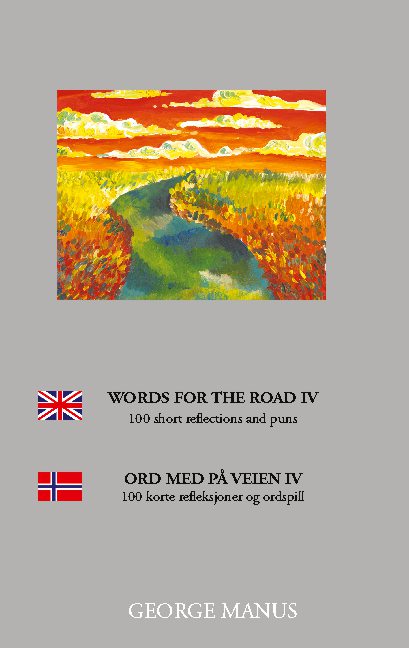 Cover for George Manus; George Manus · Words for the Road IV (Paperback Book) [1. wydanie] (2020)