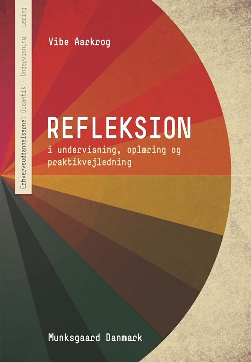 Cover for Vibe Aarkrog · EUD: didaktik - undervisning - læring: Refleksion - i undervisning, oplæring og praktikvejledning (Hæftet bog) [1. udgave] (2012)