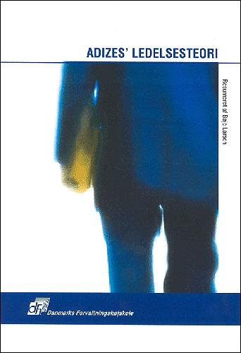 Cover for Bøje Larsen · Adizes ledelsesteori (Paperback Book) [4th edition] [Paperback] (1998)