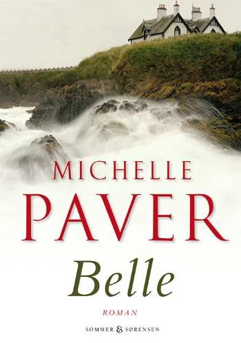 Cover for Michelle Paver · Belle (Bound Book) [1st edition] (2006)