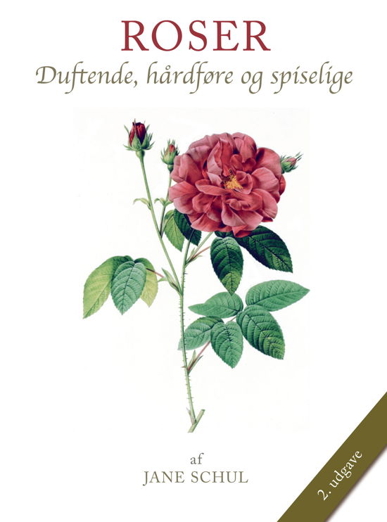 Roser - Jane Schul - Bøger - Koustrup & Co. - 9788793159723 - 28. februar 2022