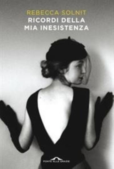 Cover for Rebecca Solnit · Ricordi della mia inesistenza (Paperback Bog) (2021)