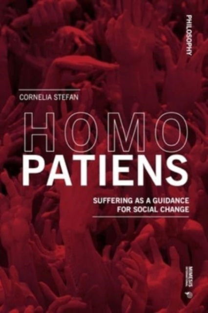 Cover for Cornelia Stefano · Homo Patiens: Suffering as a Guidance for Social Change (Paperback Book) (2024)