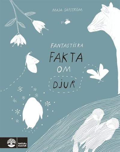 Cover for Maja Säfström · Fantastiska fakta om djur (ePUB) (2016)